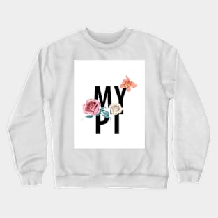 MYPT Tshirt Design 2 Crewneck Sweatshirt